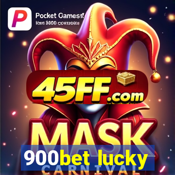 900bet lucky